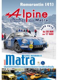 Exposition Alpine s'invite chez Matra. Du 20 avril au 17 novembre 2013 à Romorantin-Lanthenay. Loir-et-cher. 